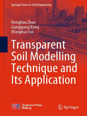 cover image of Transparent Soil Modelling Technique and Its Application